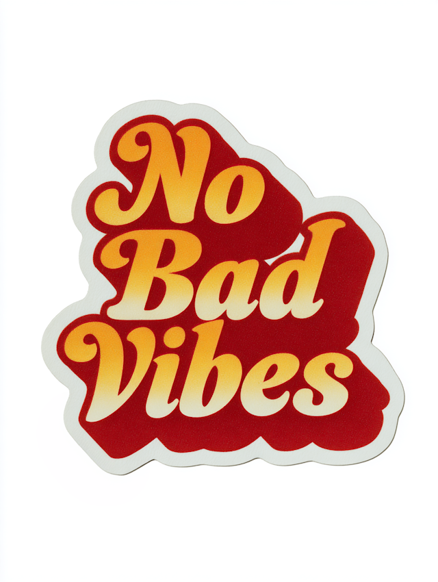 No Bad Vibes Sticker