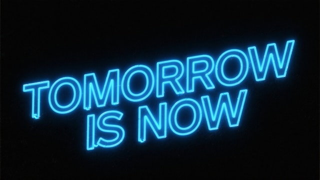 Neon Sign 'Tomorrow Is Now'